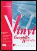 Vinyl Graphics How-To Book
